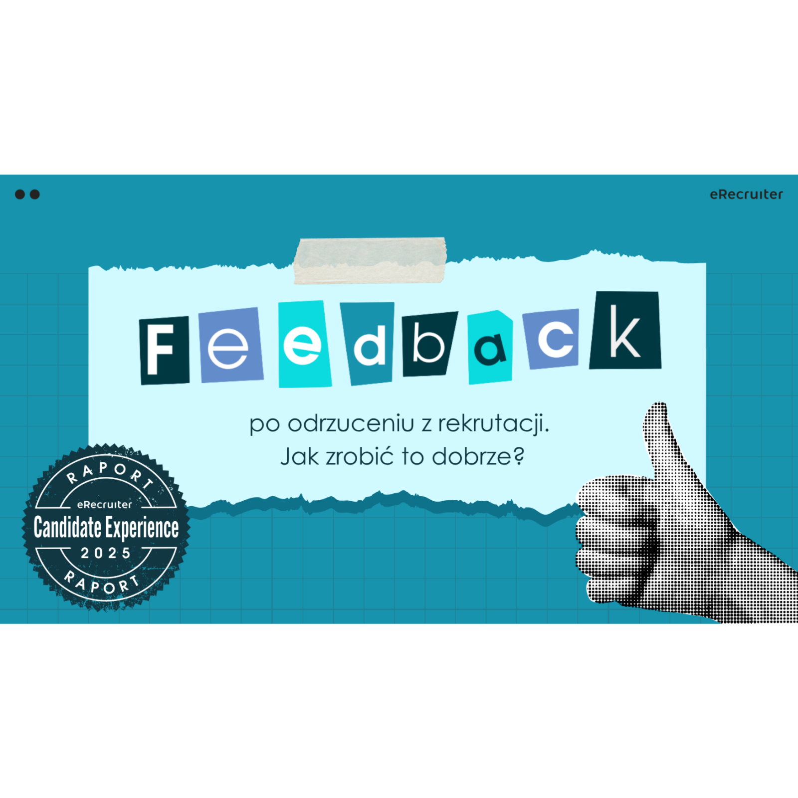 E-book: Feedback po odrzuceniu z rekrutacji. Jak zrobić to dobrze?
